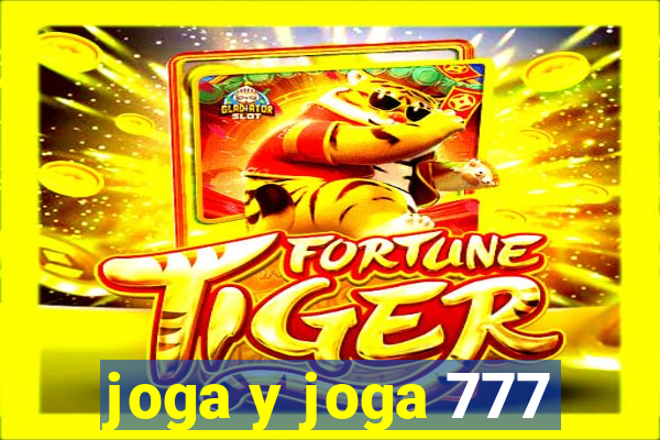 joga y joga 777